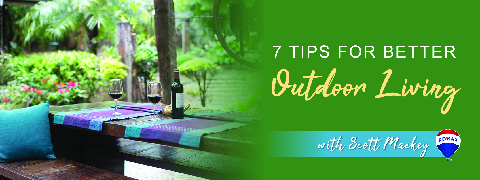 7 Tips for Better Outdoor Living